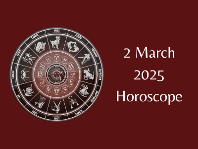 Today 2 March Horoscope