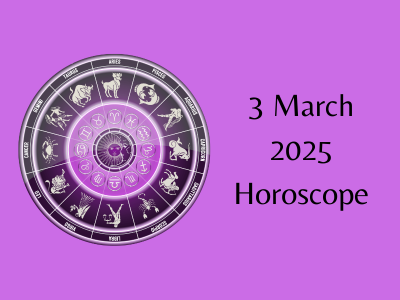 Horoscope Today 3 March 2025