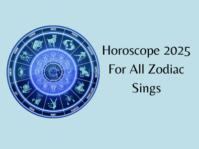 Horoscope 2025 For All Zodiac Sings