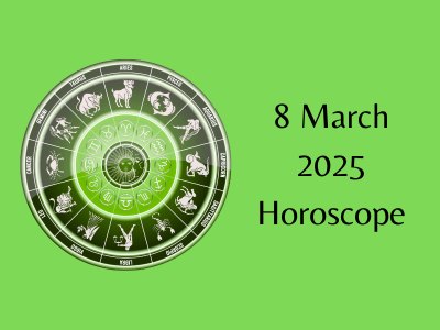 Today 8 March Horoscope 2025