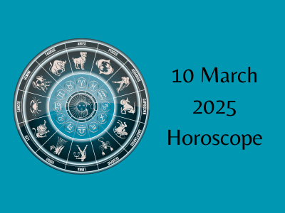 10 March 2025 Horoscope