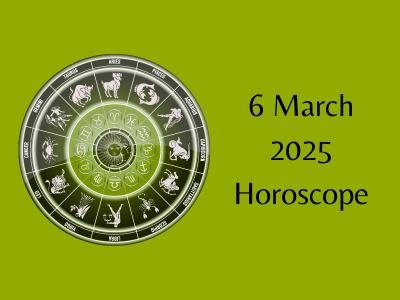 6 March 2025 Horoscope